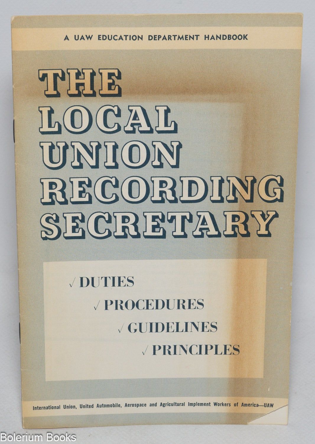 The Local Union Recording Secretary: Duties; Proce