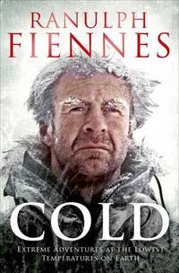 cover of Cold: Extreme Adventures at the Lowest Temperatures on Earth