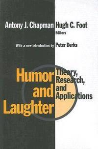 Humor and Laughter: Theory, Research and Applications