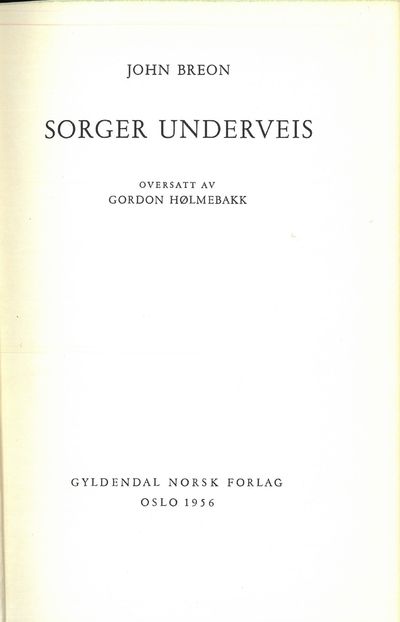 Sorger underveis. Oversatt av Gordon Hølmebakk.