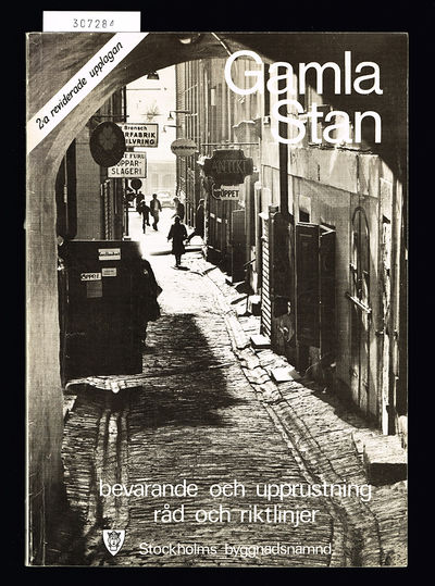 Gamla stan. Bevarande och upprustning. Råd och…