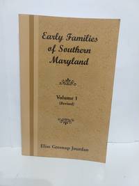 cover of Early Families of Southern Maryland: Volume 1