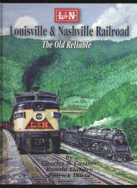 image of Louisville & Nashville Railroad The Old Reliable
