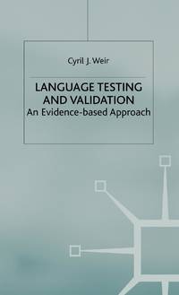 Language Testing and Validation: An Evidence-Based Approach