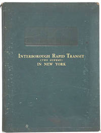 image of Interborough Rapid Transit. The New York Subway, Its Construction and Equipment