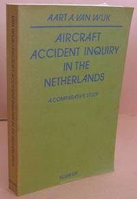 Aircraft Accident Inquiry in the Netherlands A Comparative Study