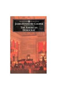 The American Democrat (Classics)