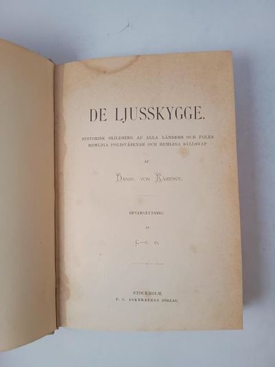 De ljusskygge. Historisk skildring af alla länders och folks hemliga polisväsende och hemliga sällskap. (photo 2)
