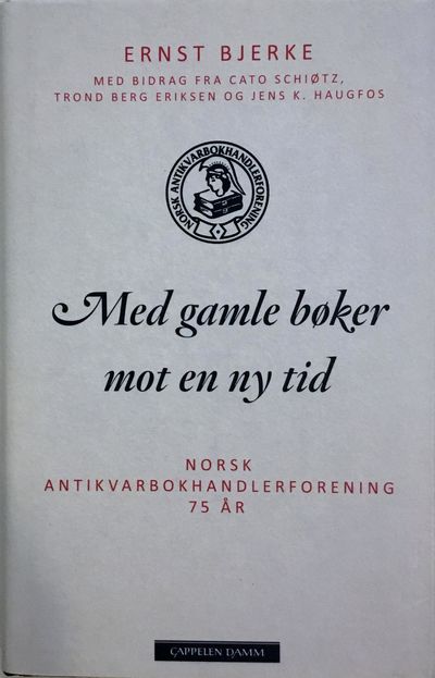Med gamle bøker mot en ny tid. Norsk…