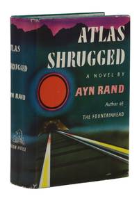 Atlas Shrugged by Rand, Ayn - 1957