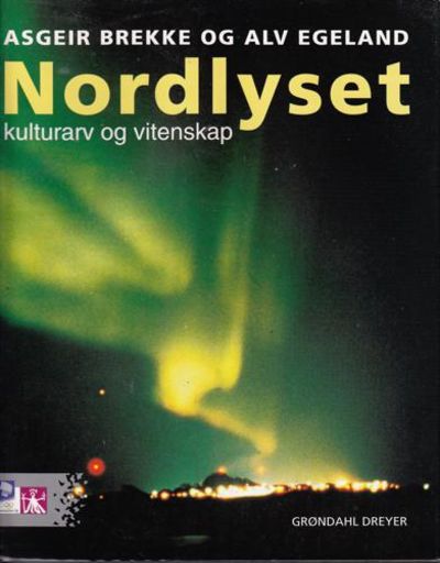 (NORDLYSET) Nordlyset. Kulturarv og vitenskap.