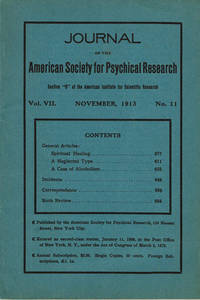 JOURNAL OF THE AMERICAN SOCIETY FOR PSYCHICAL RESEARCH. Volume VII. No. 11. November, 1913. by Hyslop, James H.; et al - 1913.