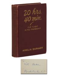 20 Hrs. 40 Min.: Our Flight in the Friendship, the American Girl, First Across the Atlantic by Air, Tells Her Story