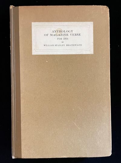 ANTHOLOGY OF MAGAZINE VERSE FOR 1914 AND YEAR BOOK OF AMERICAN POETRY