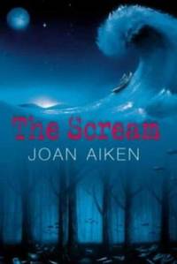 The Scream (Shock Shop) by Aiken, Joan - 2002