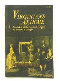 Virginians at Home by Edmund S. Morgan - 1968