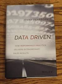 image of Data Driven, How Performance Analytics Delivers Extraordinary Sales Results