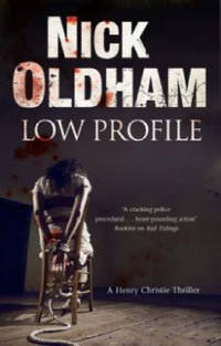 Low Profile (A Henry Christie Mystery, 21)