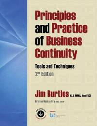 Principles and Practice of Business Continuity: Tools and Techniques 2nd Edition