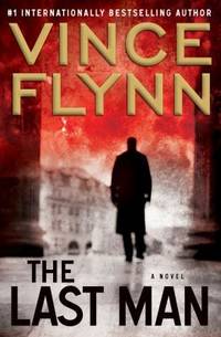 The Last Man by Vince Flynn - 2012