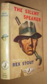 The Silent Speaker by Rex Stout - 1947