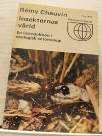 Insekternas värld. En introduktion i ekologisk…