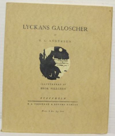 Lyckans galoscher. Illustrerad av Bror Hillgren.