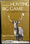 The Art of Hunting Big Game in North America