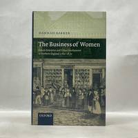 THE BUSINESS OF WOMEN: FEMALE ENTERPRISE AND URBAN DEVELOPMENT IN NORTHERN ENGLAND (1760-1830)