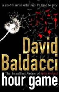 Hour Game by David Baldacci - 2005-01-21