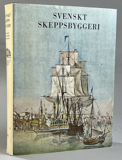 Svenskt skeppsbyggeri. En översikt av…