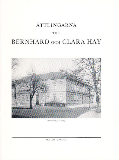 Ättlingarna till Bernhard och Clara Hay. 1975 års…