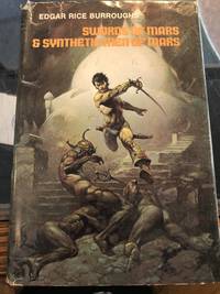 Swords of Mars &amp; Synthetic Men of Mars by Burroughs, Edgar Rice - 1974