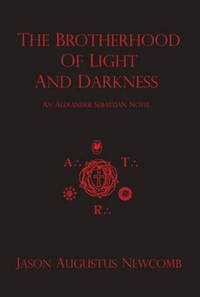The Brotherhood of Light and Darkness