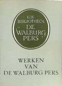 Werken van de Walburg Pers. Vijfhonderd titels, beschreven en toegankelijk gemaakt naar onderwerp, tijd, plaats, auteur etc. by C.F.J. (ed.) SCHRIKS - from Frits Knuf Antiquarian Books (SKU: 51312)