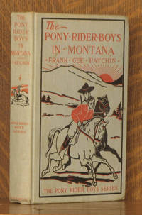 THE PONY RIDER BOYS IN MONTANA