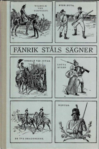FÄNRIK STÅLS SÄGNER. En samling sånger.