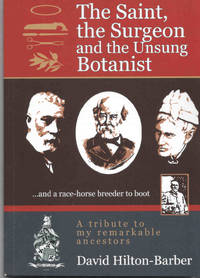 The Saint, the Surgeon and the Unsung Botanist