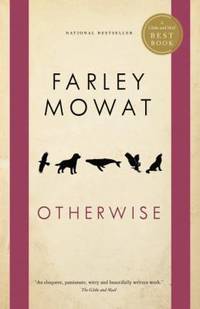 Otherwise by Farley Mowat - 2009