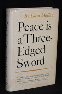 Peace is a Three-Edged Sword by Lloyd Mallan - 2nd Edition - 1964 - from Walnut Valley Books/Books by White (SKU: 010990)