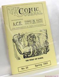 The Comic Journal Incorporating A.C.E. No. 25 Spring 1993 by Bryon Whitworth - 1993