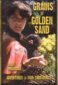 cover of Grains of Golden Sand: Adventures in War-torn Africa