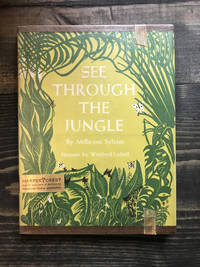 See Through The Jungle by Millicent Selsam - 1957