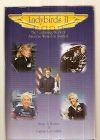cover of Ladybirds II: the Continuing Story of American Women in Aviation
