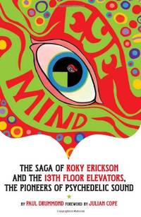 image of Eye Mind: Roky Erickson and the 13th Floor Elevators