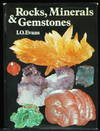 Rocks; Minerals And Gemstones