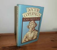 Doctor Copernicus by Banville, John - 1976