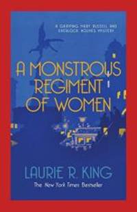 A Monstrous Regiment of Women (Mary Russell &amp; Sherlock Holmes) by Laurie R King - 2014-03-20