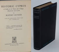 cover of Historic Cyprus - A Guide to its Towns and Villages, Monasteries and Castles. With six illustrations, seven plans and a folding map