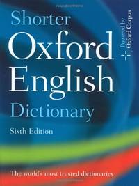 Shorter Oxford English Dictionary by OxfordUniversity Press